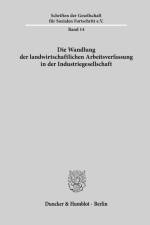 Die Wandlung der landwirtschaftlichen Arbeitsverfassung in der Industriegesellschaft. af Humblot