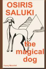 Osiris Saluki, the magical dog af Fanny Mouchet