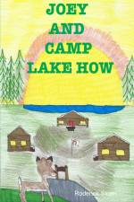 JOEY and CAMP LAKE HOW af Roderick Sloan