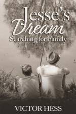 Jesse's Dream: Searching for Family af Victor Hess