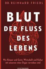 Blut - Der Fluss des Lebens af Reinhard Friedl