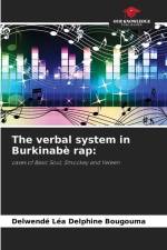The verbal system in Burkinabè rap: af Delwendé Léa Delphine Bougouma