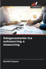 Sdoganamento tra outsourcing e insourcing af Rachid Sayass