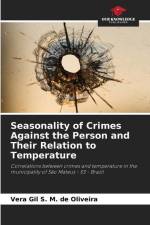Seasonality of Crimes Against the Person and Their Relation to Temperature af Vera Gil S. M. de Oliveira
