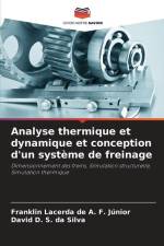 Analyse thermique et dynamique et conception d'un système de freinage af Franklin Lacerda de A. F. Júnior