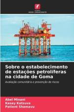 Sobre o estabelecimento de estações petrolíferas na cidade de Goma af Abel Minani