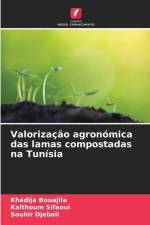 Valorização agronómica das lamas compostadas na Tunísia af Khédija Bouajila