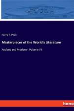 Masterpieces of the World's Literature af Harry T. Peck