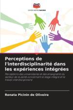 Perceptions de l'interdisciplinarité dans les expériences intégrées af Renata Picinin de Oliveira
