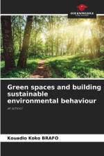 Green spaces and building sustainable environmental behaviour af Kouadio Koko Brafo