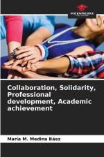 Collaboration, Solidarity, Professional development, Academic achievement af María M. Medina Báez