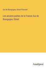 Les anciens poètes de la France; Gui de Bourgogne, Otinel af Gui de Bourgogne