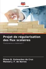 Projet de régularisation des flux scolaires af Eliana B. Guimarães Da Cruz