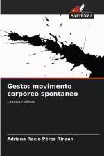 Gesto: movimento corporeo spontaneo af Adriana Rocío Pérez Rincón