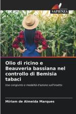 Olio di ricino e Beauveria bassiana nel controllo di Bemisia tabaci af Míriam de Almeida Marques