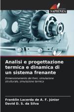 Analisi e progettazione termica e dinamica di un sistema frenante af Franklin Lacerda de A. F. Júnior