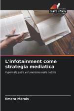 L'infotainment come strategia mediatica af Ilmara Morais