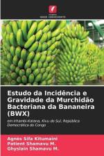 Estudo da Incidência e Gravidade da Murchidão Bacteriana da Bananeira (BWX) af Agnès Sifa Kitumaini