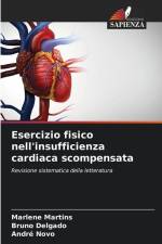 Esercizio fisico nell'insufficienza cardiaca scompensata af Marlene Martins