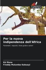 Per la nuova indipendenza dell'Africa af Kä Mana