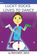 Lucky Socks Loves To Dance af Kenneth John