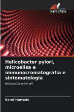 Helicobacter pylori, microelisa e immunocromatografia e sintomatologia af Karol Hurtado
