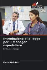 Introduzione alla legge per il manager ospedaliero af Mario Quintas