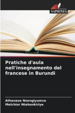Pratiche d'aula nell'insegnamento del francese in Burundi af Athanase Nsengiyumva
