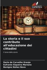 La storia e il suo contributo all'educazione dei cittadini af Dario de Carvalho Granja