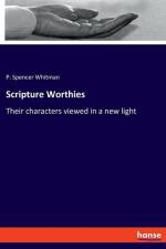 Scripture Worthies af P. Spencer Whitman