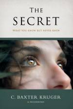 The Secret af C. Baxter Kruger