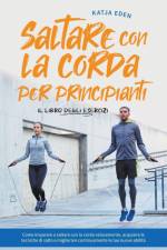 Saltare con la corda per principianti - Il libro degli esercizi af Katja Eden