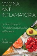 Cocina Anti-Inflamatoria af Sofía Martínez