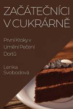 Za¿áte¿níci v Cukrárn¿ af Lenka Svobodová