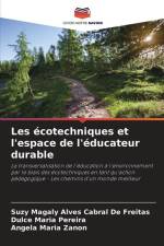 Les écotechniques et l'espace de l'éducateur durable af Suzy Magaly Alves Cabral de Freitas