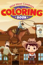 Wild West Cowboys Coloring Book For Kids af Thy Nguyen