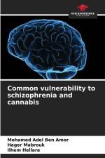 Common vulnerability to schizophrenia and cannabis af Mohamed Adel Ben Amor