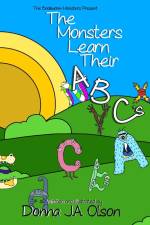 The Monsters Learn Their ABCs af Donna J. A Olson