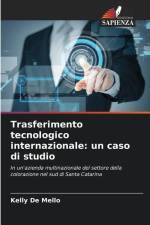 Trasferimento tecnologico internazionale: un caso di studio af Kelly de Mello