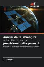 Analisi delle immagini satellitari per la previsione della povertà af T. Swapna
