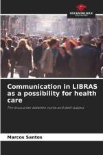 Communication in LIBRAS as a possibility for health care af Marcos Santos