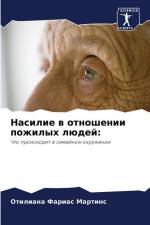 Nasilie w otnoshenii pozhilyh lüdej: af Otiliana Farias Martins