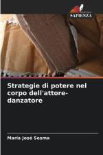 Strategie di potere nel corpo dell'attore-danzatore af María José Sesma