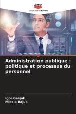 Administration publique : politique et processus du personnel af ¿Gor Gasjuk