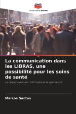 La communication dans les LIBRAS, une possibilité pour les soins de santé af Marcos Santos