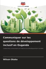 Communiquer sur les questions de développement inclusif en Ouganda af Wilson Okaka