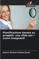Pianificazione basata su progetti: una sfida per i nuovi insegnanti af Jessica Marlene Gardea Payan