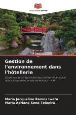 Gestion de l'environnement dans l'hôtellerie af Maria Jacqueline Ramos Iwata