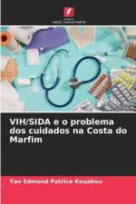 VIH/SIDA e o problema dos cuidados na Costa do Marfim af Yao Edmond Patrice Kouakou