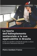 La teoria dell'Adimplemento sostanziale e la sua applicabilità in Brasile af Pietro Zambom Franco